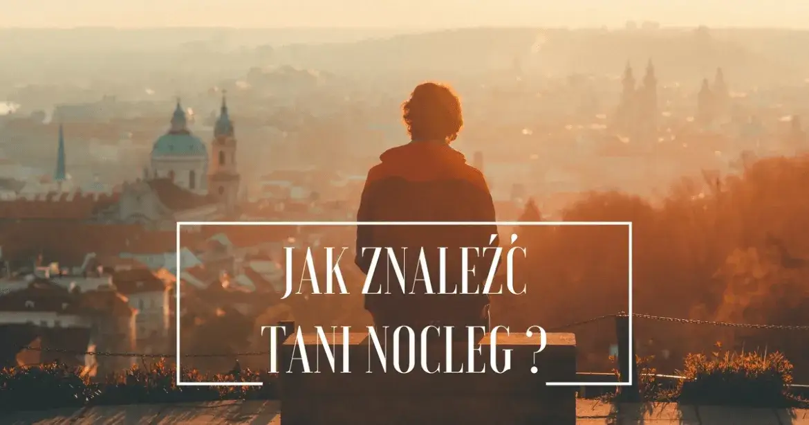 Zdjęcie Jak znaleźć tani nocleg i zaoszczędzić na podróży bez stresu